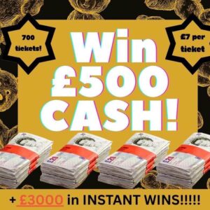 Win £500 Cash + Instants